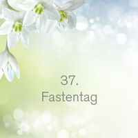 37. Fastentag